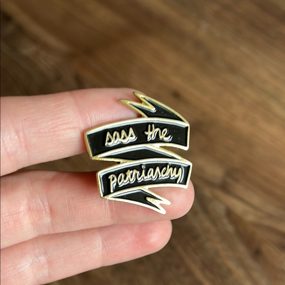 🌸Closet Clean Out🌸 Sass the Patriarchy Pin